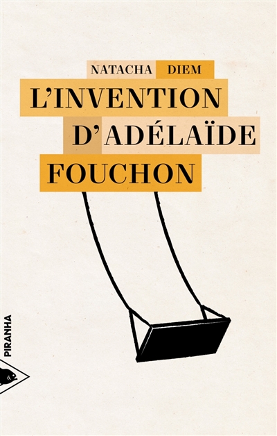L'invention d'Adélaïde Fouchon