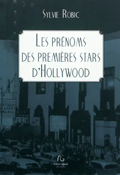 Les prénoms des premières stars d'Hollywood