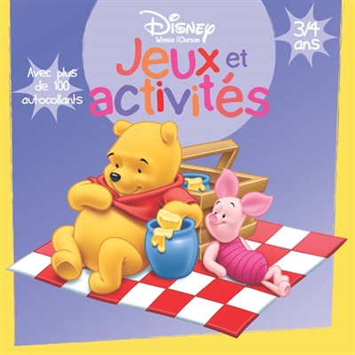 Jeux et activités, 3-4 ans : Winnie l'ourson : avec plus de 100 autocollants