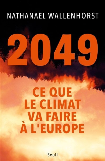 2049 : ce que le climat va...