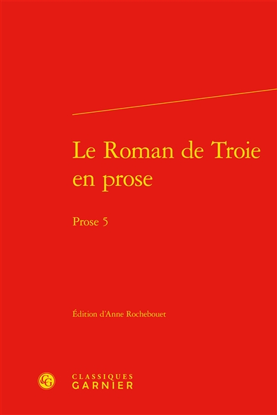 Le Roman de Troie en prose : Prose 5