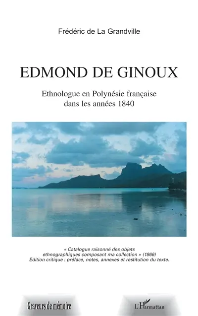 Edmond de Ginoux, ethnologue en Polynésie française dans les années 1840