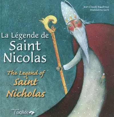 La légende de saint Nicolas. The legend of saint Nicholas
