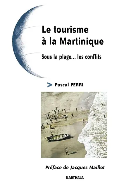 Le tourisme à la Martinique : sous la plage, les conflits