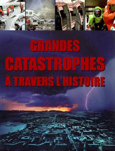 Grandes catastrophes à travers l'histoire