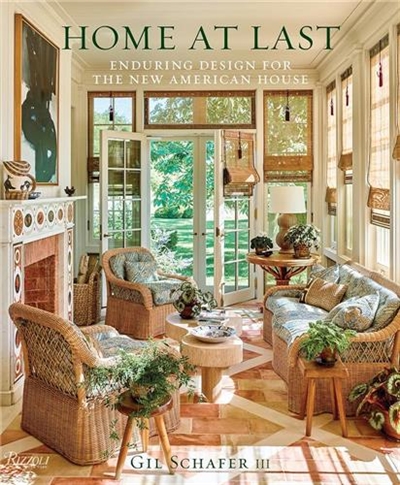 Gil Schafer III : Home At...