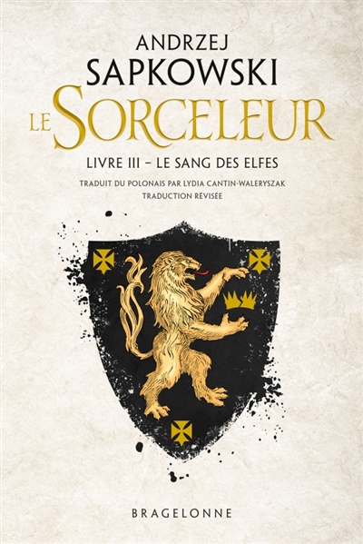 Le sorceleur, tome 3 : Le sang des elfes. The witcher. Vol. 3. Le sang des elfes