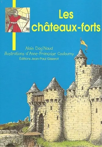 Les châteaux forts