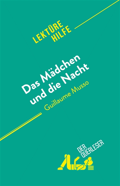 Das Mädchen und die Nacht : von Guillaume Musso
