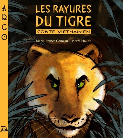 Les rayures du tigre : conte vietnamien