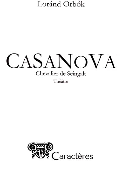 Casanova : chevalier de Seingalt