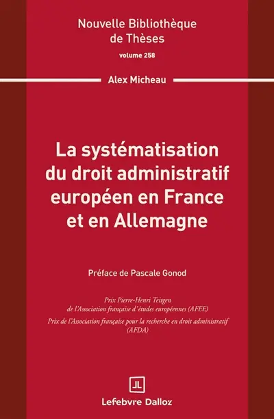 La systématisation du droit administratif européen en France et en Allemagne