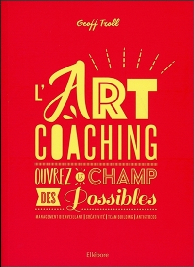 L'art coaching : ouvrez le...