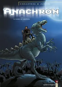 Anachron. Vol. 6. La main de Krothal