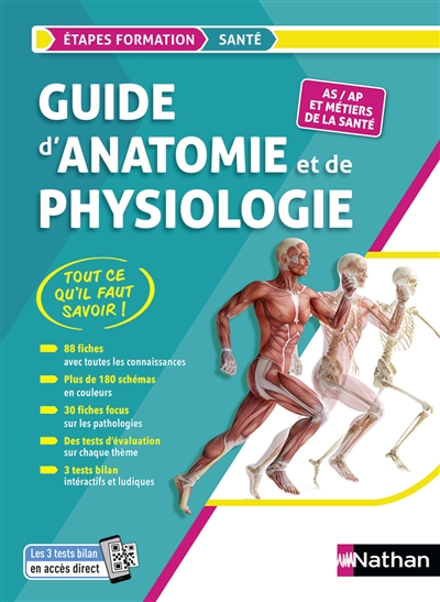 Guide d'anatomie et de physiologie : AS, AP et métiers de la santé : tout ce qu'il faut savoir !