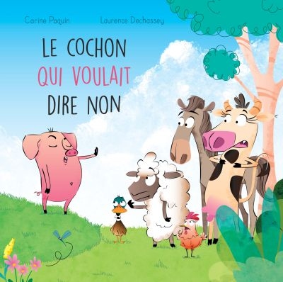 Le cochon qui voulait dire non 3