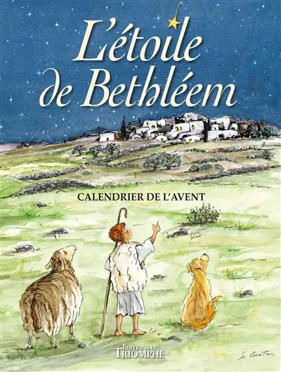 L'étoile de Bethléem : calendrier de l'Avent