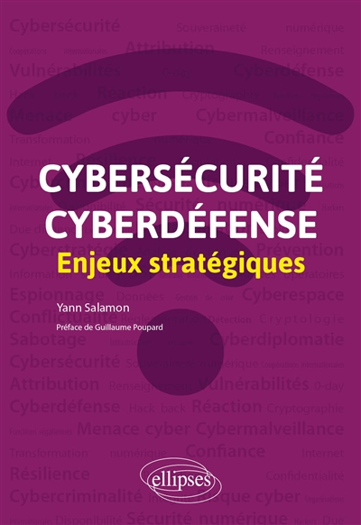 Cybersécurité, cyberdéfense : enjeux stratégiques