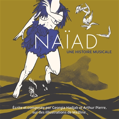 Naïad : histoire musicale et picturale