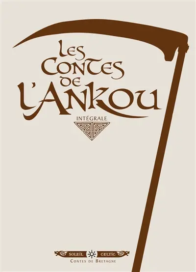Les contes de l'Ankou : intégrale