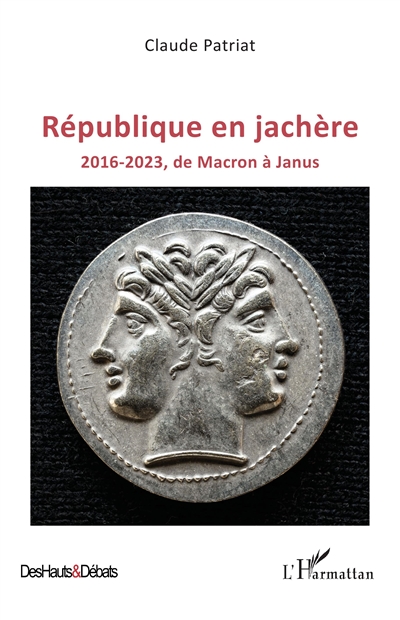 République en jachère : 2016-2023, de Macron à Janus