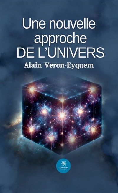 Une nouvelle approche de l'univers