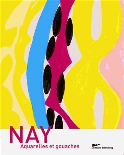 E. W. Nay : aquarelles, gouaches et peintures : exposition, Strasbourg, Musée d'art moderne et contemporain, 8 oct. 2004-9 janv. 2005