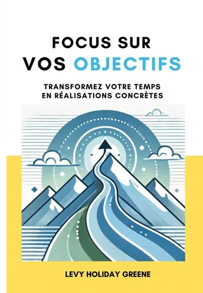 Focus sur vos objectifs