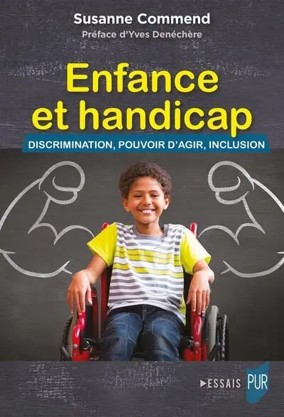 Enfance et handicap : discrimination, pouvoir d'agir, inclusion Enfance et handicap : discrimination, pouvoir d'agir, inclusion