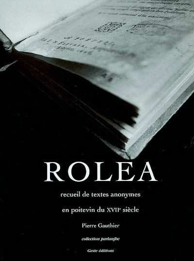 Rolea : recueil de textes anonymes poitevins du XVIIe siècle : d'après l'édition de 1660