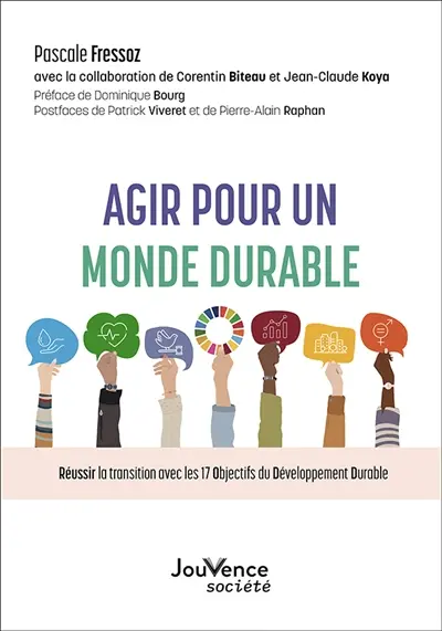 Agir pour un monde durable : réussir la transition avec les 17 objectifs du développement durable