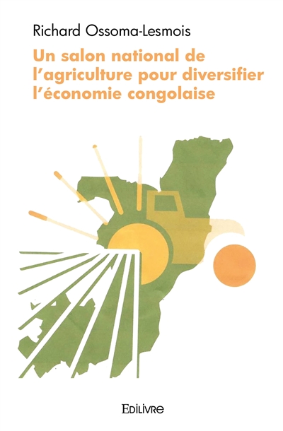 Un salon national de l'agriculture pour diversifier l'économie congolaise