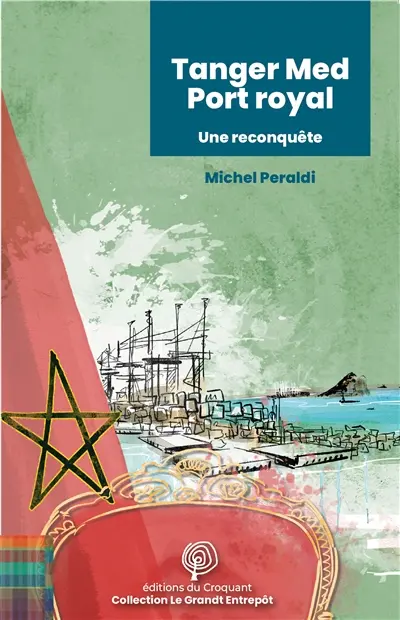 Tanger Med, port royal : une reconquête