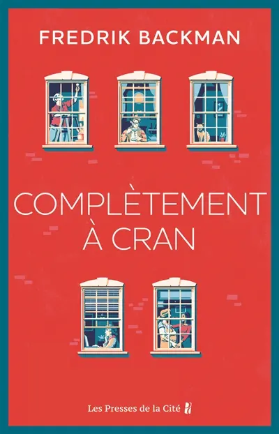 Complètement à cran