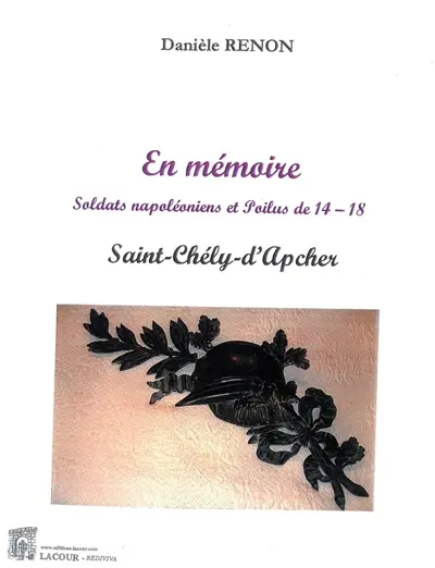 En mémoire : soldats napoléoniens et Poilus de 14-18 : Saint-Chély-d'Apcher