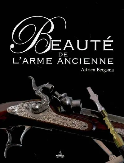 Beauté de l'arme ancienne