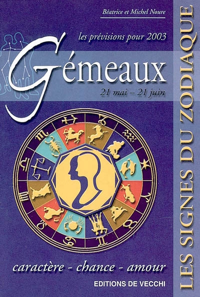 Gémeaux, 21 mai-21 juin, les prévisions pour 2003 : caractère, chance, amour