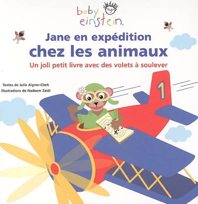 Jane en expédition chez les animaux : un joli petit livre avec des volets à soulever