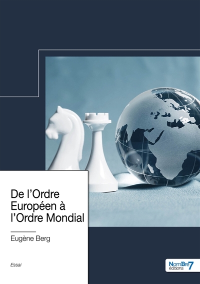 De l'Ordre Européen à l'Ordre Mondial