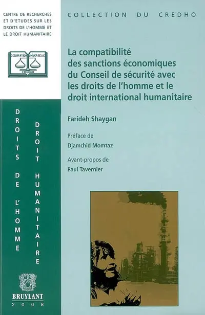 La compatibilité des sanctions économiques du Conseil de sécurité avec les droits de l'homme et le droit international humanitaire