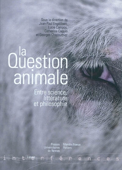 La question animale : entre science, littérature et philosophie