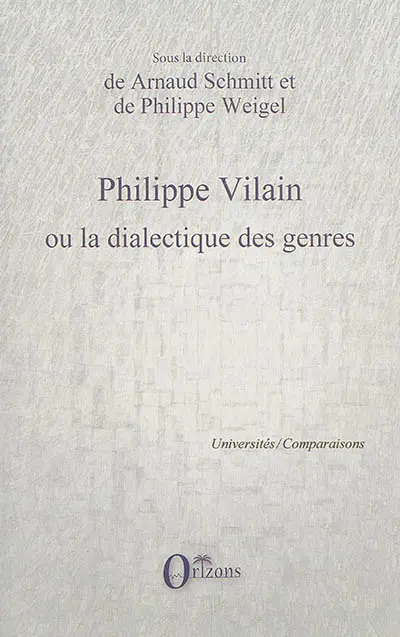 Philippe Vilain ou La dialectique des genres
