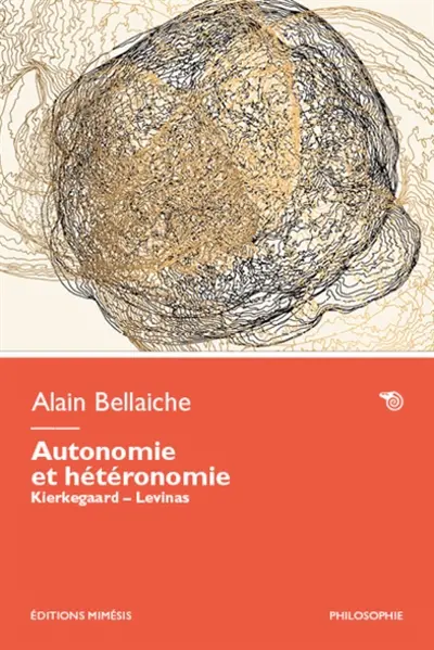 Autonomie et hétéronomie : Kierkegaard-Levinas