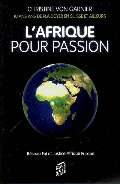 L'Afrique pour passion : 10 ans de plaidoyer en Suisse et ailleurs