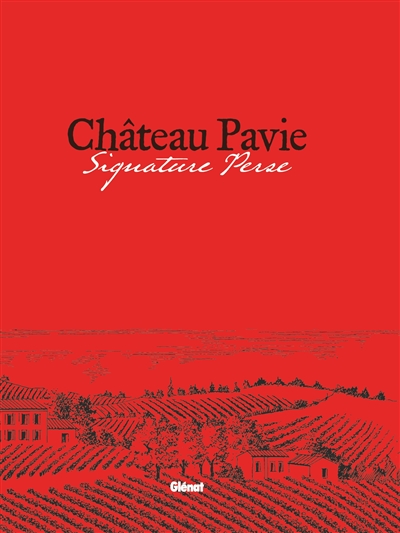 Château Pavie : signature Perse