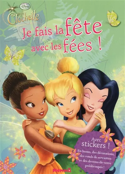 Je fais la fête avec les fées !
