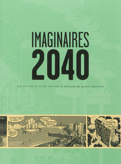 Imaginaires 2040 : les Pays de la Loire vus par dix auteurs de bande dessinée