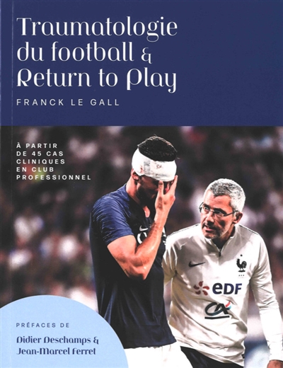 traumatologie du football & return to play : à partir de 45 cas cliniques en club professionnel