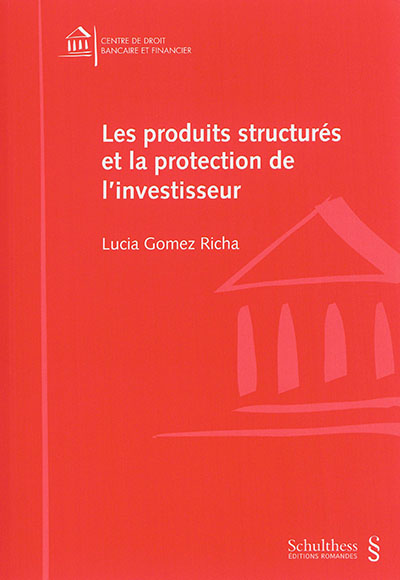 Les produits structurés et la protection de l'investisseur
