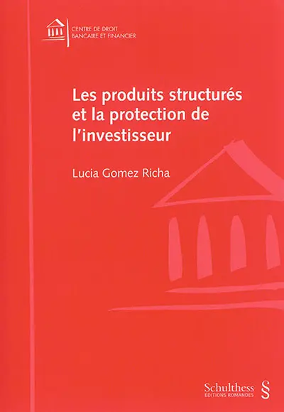 Les produits structurés et la protection de l'investisseur